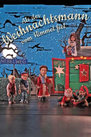 Augsburger Puppenkiste: Als der Weihnachtsmann vom Himmel fiel's poster