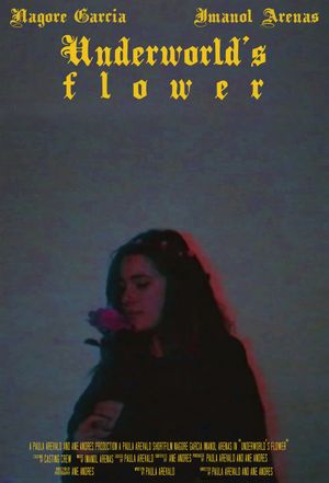 Underworld's Flower's poster