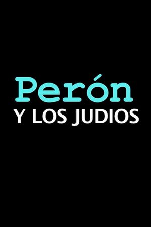 Perón y los judíos's poster