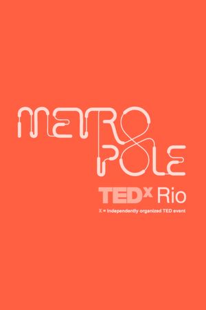 Talktrailers: TedxRio Metrópole Ricardo Henrique's poster