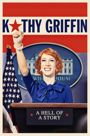 Kathy Griffin: A Hell of a Story's poster
