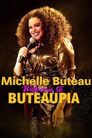 Michelle Buteau: Welcome to Buteaupia's poster