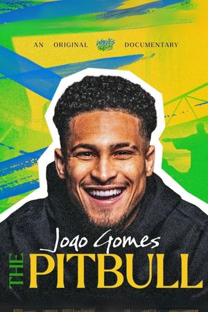 Joao Gomes: The Pitbull's poster