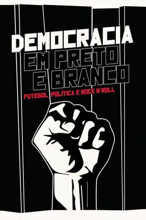 Democracia em Preto e Branco's poster