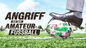 Angriff auf den Amateurfußball – Die Gier der Wettindustrie's poster