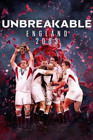 Unbreakable: England 2003's poster