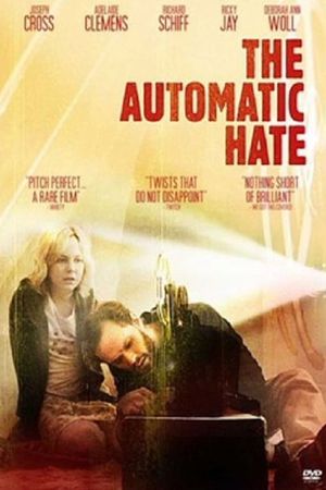 The Automatic Hate's poster
