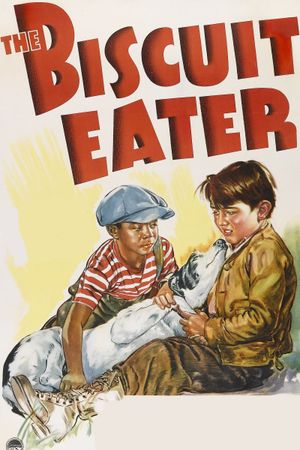 The Biscuit Eater's poster