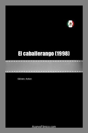 El caballerango's poster