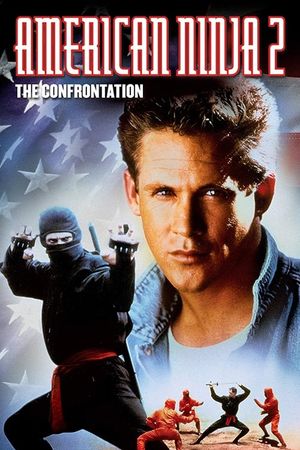 American Ninja 2: The Confrontation's poster