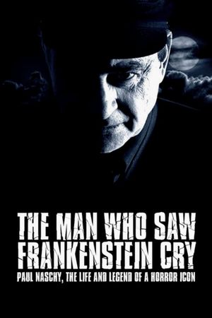 The Man Who Saw Frankenstein Cry's poster