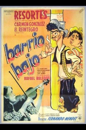 Barrio bajo's poster