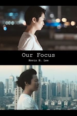 Our Focus's poster