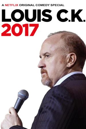 Louis C.K. 2017's poster