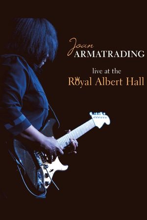 Joan Armatrading - Live at the Royal Albert Hall's poster