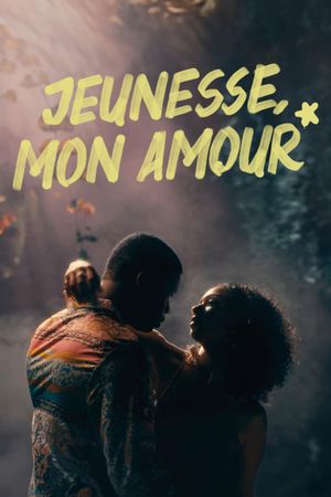 Jeunesse, mon amour's poster