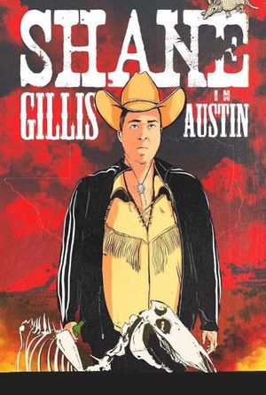 Shane Gillis: Live in Austin's poster