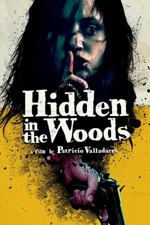 Hidden in the Woods's poster