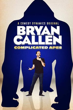 Bryan Callen: Complicated Apes's poster