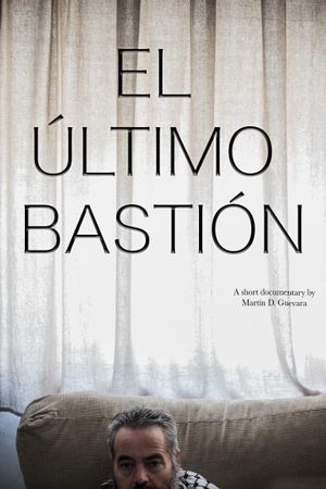 El Último Bastión's poster