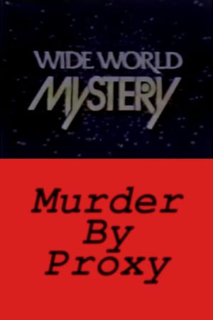 Murder by Proxy's poster