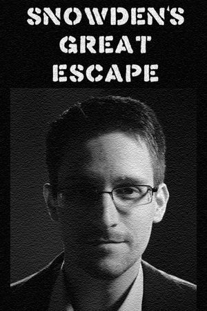 Snowden's Great Escape's poster
