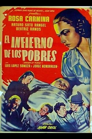 El infierno de los pobres's poster