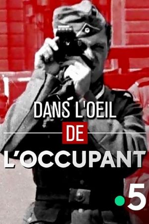 Dans l'œil de l'occupant's poster