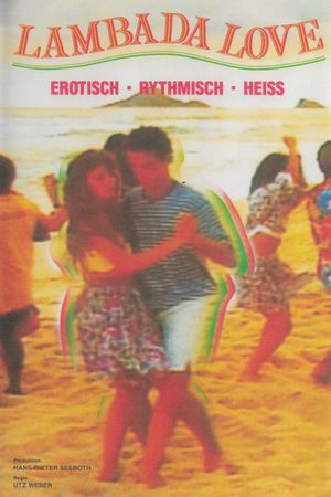 Zu schön, um schmutzig zu sein: Lambada's poster