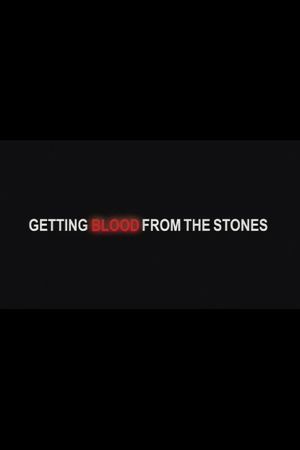 Getting Blood from the Stones's poster