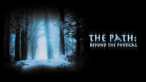 The Path: Beyond the Physical's poster