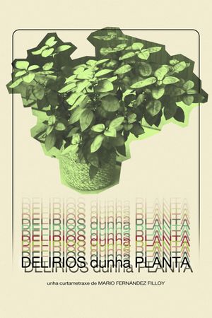 Delirios dunha planta's poster