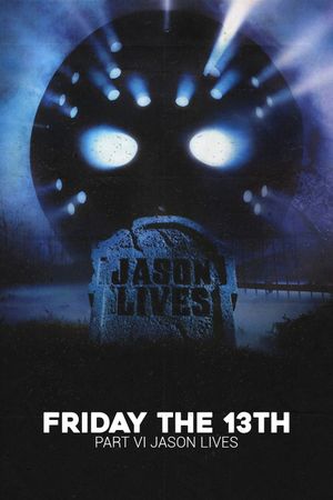 Friday the 13th Part VI: Jason Lives's poster