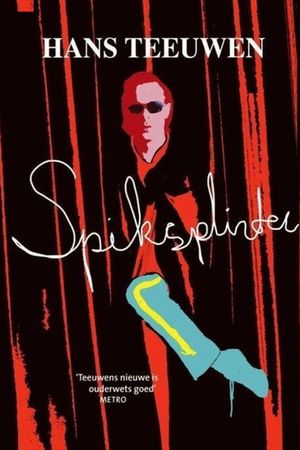 Hans Teeuwen: Spiksplinter's poster