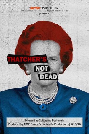 Thatcher's Not Dead's poster