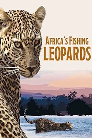 Africa's Fishing Leopards's poster