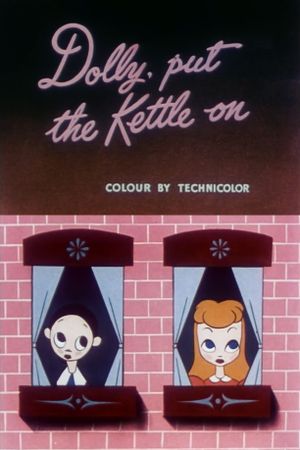 Dolly, Put the Kettle On's poster