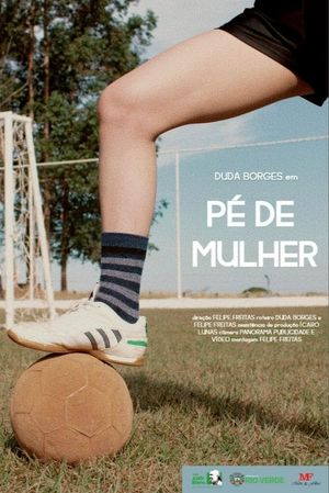 Pé de Mulher's poster