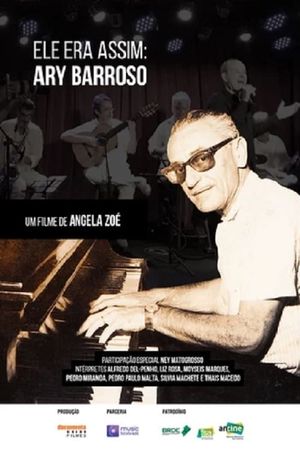 Ele Era Assim: Ary Barroso's poster