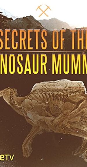 Secrets of the Dinosaur Mummy's poster