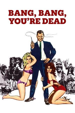 Bang! Bang! You're Dead!'s poster