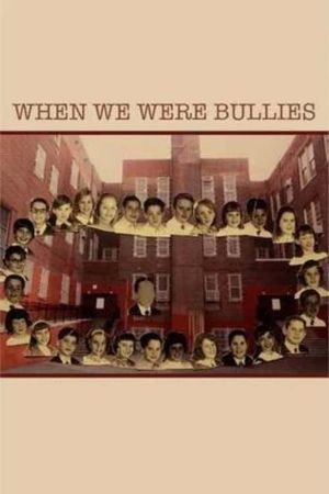 When We Were Bullies's poster