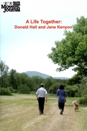 A Life Together: Donald Hall and Jane Kenyon's poster image