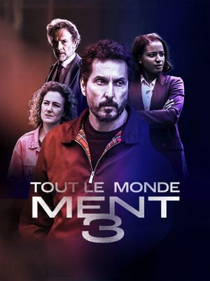 Tout le monde ment 3's poster