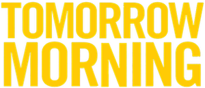 Tomorrow Morning's poster