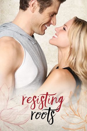Resisting Roots's poster