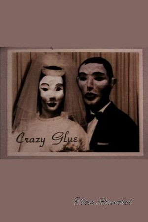 Crazy Glue's poster