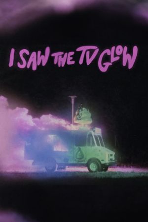 I Saw the TV Glow's poster