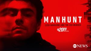 Manhunt: Luigi Mangione and the CEO Murder -- A Special Edition of 20/20's poster