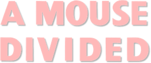 A Mouse Divided's poster
